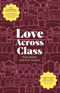 Love Across Class - Eve Vincent