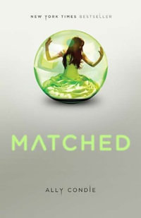 Matched : Matched - Ally Condie