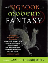 The Big Book of Modern Fantasy - Ann VanderMeer