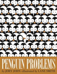 Penguin Problems - Jory John