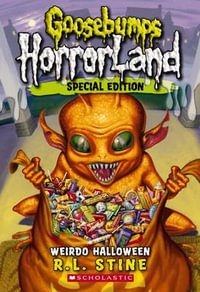 Weirdo Halloween : Goosebumps HorrorLand : Book 16 - R. L. Stine