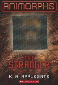 The Stranger : Animorphs - Katherine A Applegate