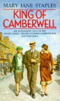 King Of Camberwell : (The Adams Family: 3): A feel-good Cockney saga guaranteed to keep you turning the pages - Mary Jane Staples