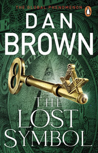 The Lost Symbol : Robert Langdon: Book 3 - Dan Brown