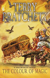 The Colour of Magic : Discworld Novel 1 - Terry Pratchett