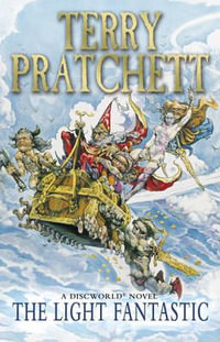 The Light Fantastic : (Discworld Novel 2) - Terry Pratchett