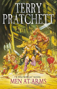 Men At Arms : Discworld Novels : Book 15 - Terry Pratchett