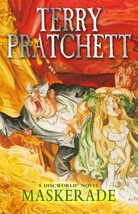 Maskerade : Discworld Novel : Book 18 - Terry Pratchett