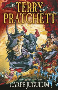 Carpe Jugulum : Discworld Novel : Book 23 - Terry Pratchett