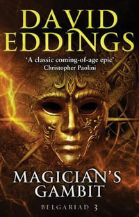 Magician's Gambit : Book Three of the Belgariad - David Eddings