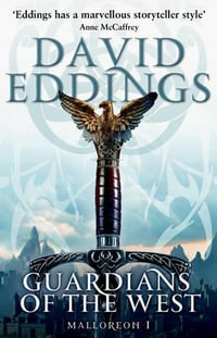 Guardians of the West : Malloreon Series : Book 1 - David Eddings