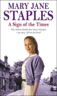 A Sign Of The Times : An Adams Family Saga Novel - Mary Jane Staples