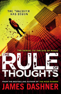 The Rule Of Thoughts : Mortality Doctrine : Book 2 - James Dashner