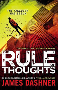 The Rule Of Thoughts : Mortality Doctrine : Book 2 - James Dashner