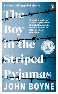 Boy in the Striped Pyjamas, The - John Boyne