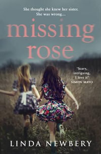 Missing Rose - Linda Newbery