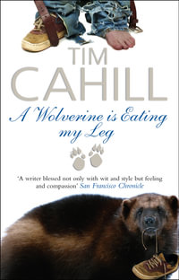 A Wolverine Is Eating My Leg - Tim Cahill