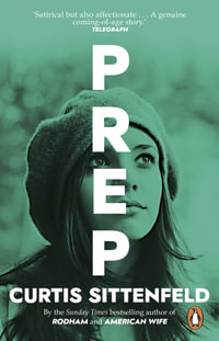 Prep - Curtis Sittenfeld