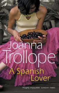 A Spanish Lover - Joanna Trollope