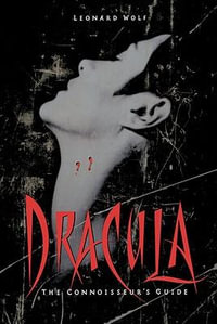 Dracula : The Connoisseur's Guide - Leonard Wolf