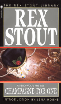 Champagne for One : Nero Wolfe - Rex Stout