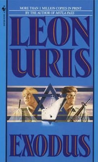 Exodus : A Novel of Israel - Leon Uris