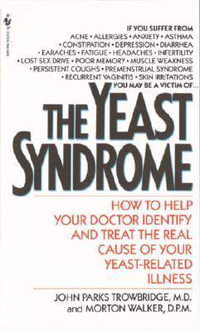 The Yeast Syndrome - John Parks Trowbridge