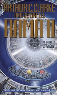 Rama II : The Rama Series : Book 2 - Arthur C. Clarke