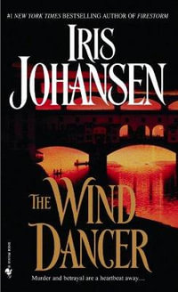 The Wind Dancer : Wind Dancer Series : Book 1 - Iris Johansen