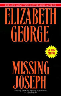 Missing Joseph : Inspector Lynley Series : Book 6 - Elizabeth A. George