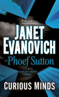 Curious Minds : A Knight and Moon Novel - Janet Evanovich