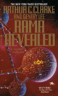 Rama Revealed : The Rama Series : Book 4 - Arthur C. Clarke