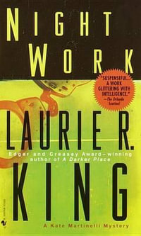 Night Work : A Kate Martinelli Mystery - Laurie R. King