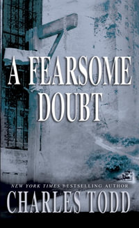 A Fearsome Doubt : Inspector Ian Rutledge - Charles Todd