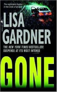 Gone : Quincy / Rainie Series : Book 5 - Lisa Gardner