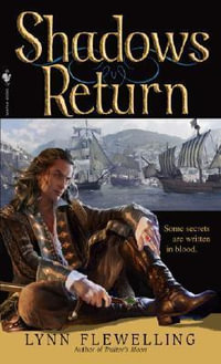 Shadows Return : The Nightrunner Series, Book 4 - Lynn Flewelling
