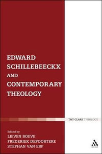 Edward Schillebeeckx and Contemporary Theology - Dr Lieven  Boeve