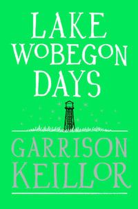 Lake Wobegon Days - Garrison Keillor
