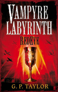 Vampyre Labyrinth : Red Eye - G. P. Taylor