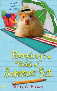 Humphrey's Book of Summer Fun - Betty G. Birney