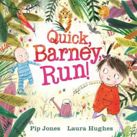 Quick, Barney, RUN! : Ruby Roo : A Ruby Roo Story - Pip Jones