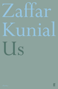 Us : Faber Poetry - Zaffar Kunial