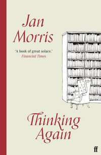 Thinking Again - Jan Morris
