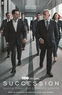 Succession -  Season Three : The Complete Scripts - Jesse Armstrong