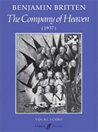 The Company of Heaven : (Vocal Score) - Benjamin Britten