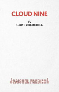 Cloud Nine : Acting Edition S. - Caryl Churchill