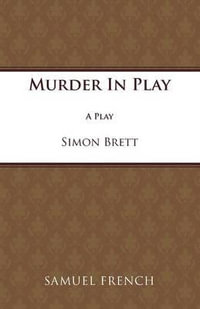 Murder in Play : Acting Edition S. - Simon Brett