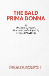 The bald prima donna : Play - Eugene Ionesco