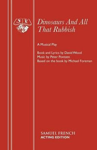 Dinosaurs and All That Rubbish : Play - David Wood