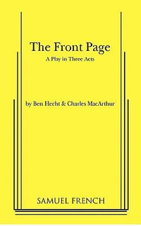 The Front Page - Ben Hecht